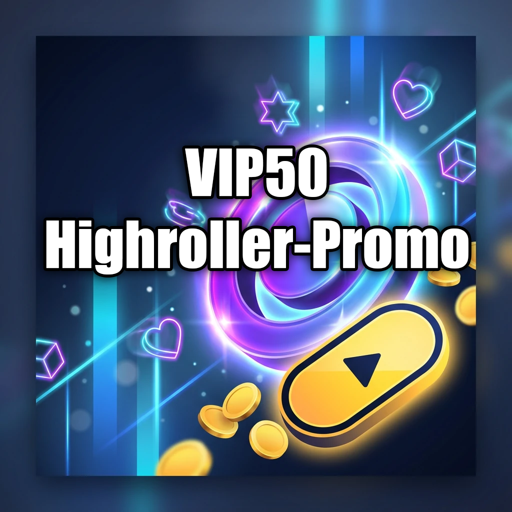 VIP50 Highroller-Promo
